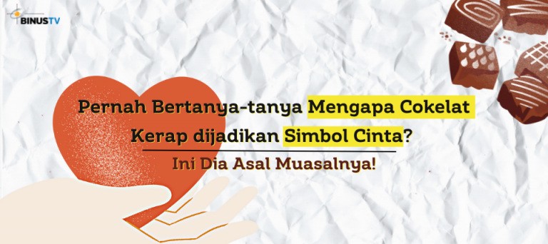 Pernah Bertanya-tanya Mengapa Cokelat Kerap dijadikan Simbol Cinta? Ini Dia Asal Muasalnya!