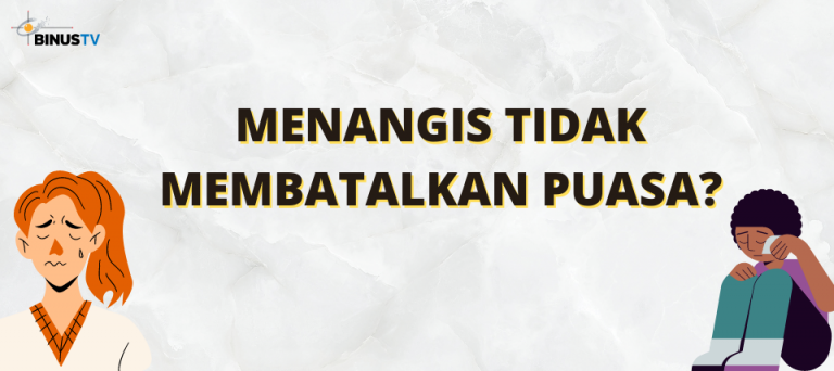 Menangis Tidak Membatalkan Puasa?