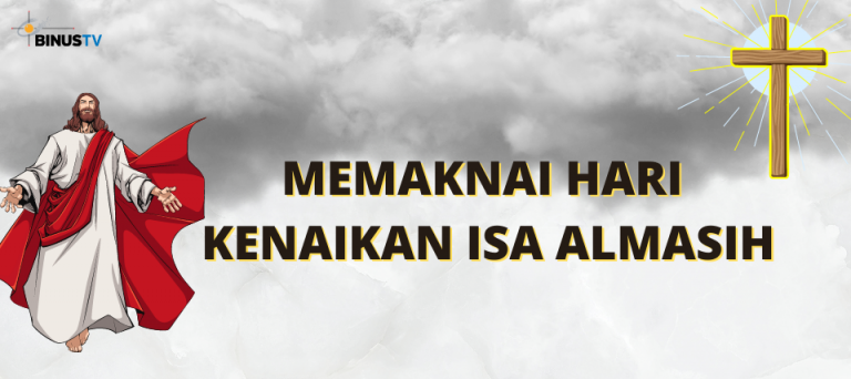 Memaknai Hari Kenaikan Isa Almasih