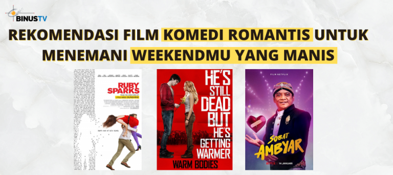 Rekomendasi Film Komedi Romantis untuk Menemani Weekend mu yang Manis