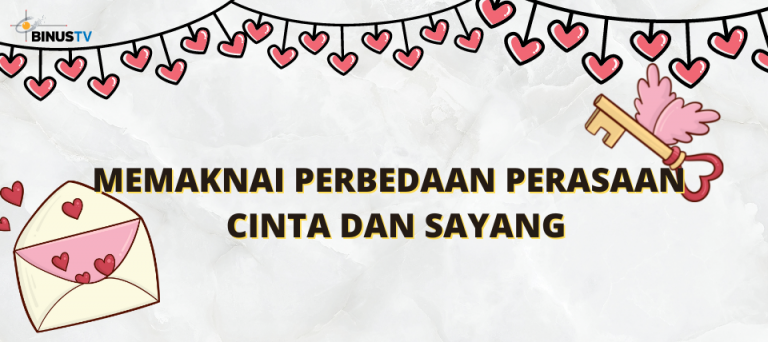 Memaknai Perbedaan Perasaan Cinta dan Sayang