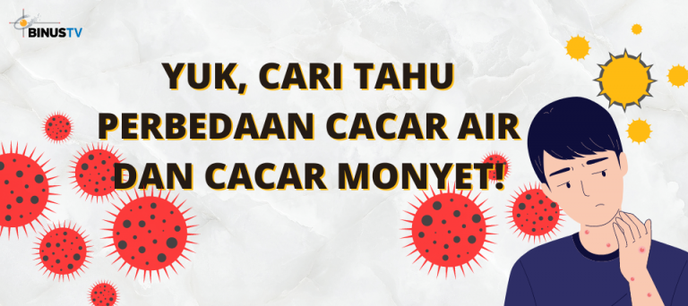 Yuk, Cari Tahu Perbedaan Cacar Air dan Cacar Monyet!