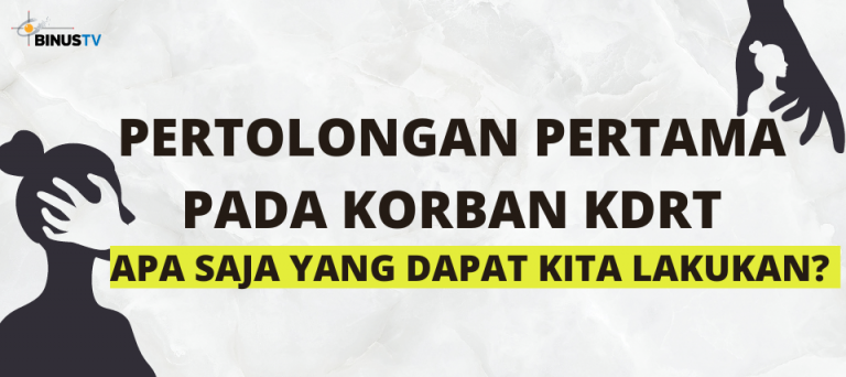 Pertolongan Pertama Pada Korban KDRT, Apa Saja Yang Dapat Kita Lakukan?