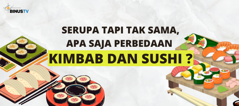 Serupa Tapi Tak Sama, Apa Saja Perbedaan Kimbab dan Sushi?