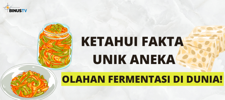 Ketahui Fakta Unik Aneka Olahan Fermentasi di Dunia!