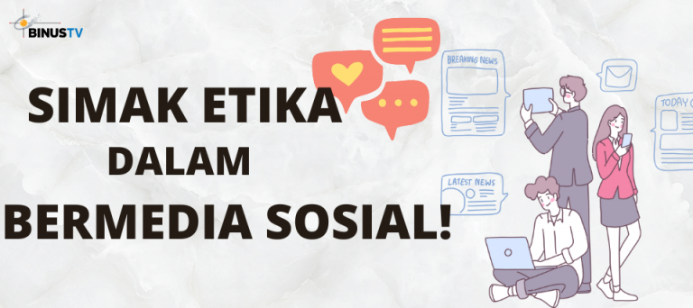 Simak Etika dalam Bermedia Sosial!