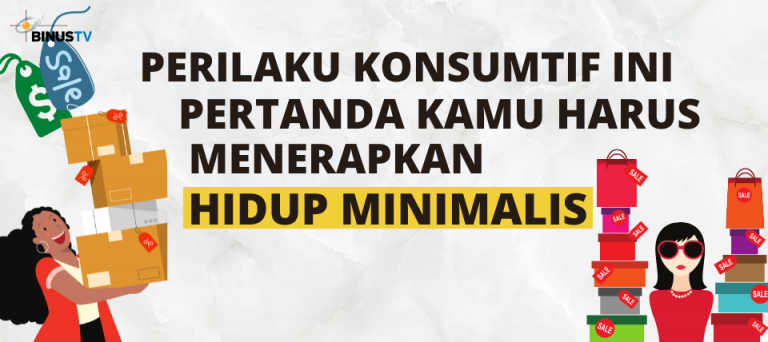 Perilaku Konsumtif ini Pertanda Kamu Harus Menerapkan Hidup Minimalis