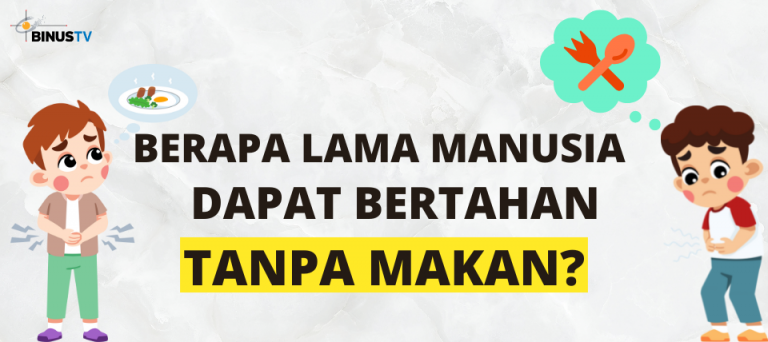 Berapa Lama Manusia Dapat Bertahan Tanpa Makan?