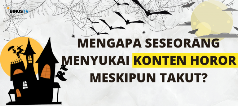 Mengapa Seseorang Menyukai Konten Horor Meskipun Takut?