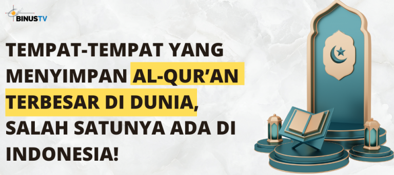 Tempat-tempat yang Menyimpan Al-Qur’an Terbesar di Dunia, Salah Satunya ada di Indonesia!