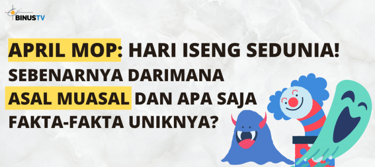 APRIL MOP: Hari Iseng Sedunia! Sebenarnya Darimana Asal Muasal dan Apa Saja Fakta-fakta Uniknya?