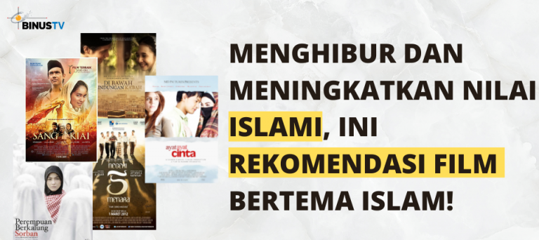 Menghibur dan Meningkatkan Nilai Islami, Ini Rekomendasi Film Bertema Islam!