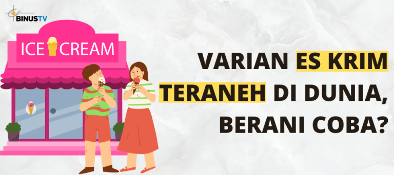Varian Es Krim Teraneh di Dunia, Berani Coba?