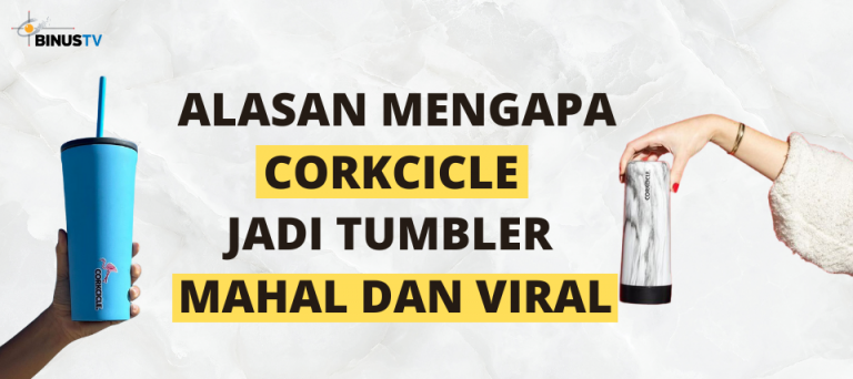 Alasan Mengapa Corkcicle jadi Tumbler Mahal dan Viral