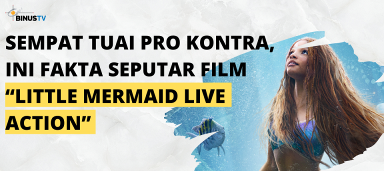 Sempat Tuai Pro Kontra, Ini Fakta Seputar Film “Little Mermaid Live Action”