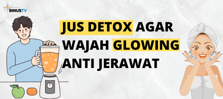 Jus Detox Agar Wajah Glowing Anti Jerawat