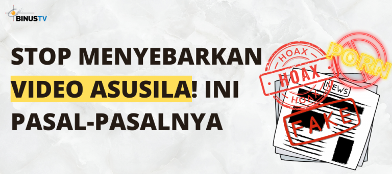 Stop Menyebarkan Video Asusila! Ini Pasal-pasalnya