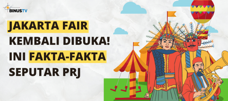 Jakarta Fair Kembali dibuka! Ini Fakta-fakta Seputar PRJ
