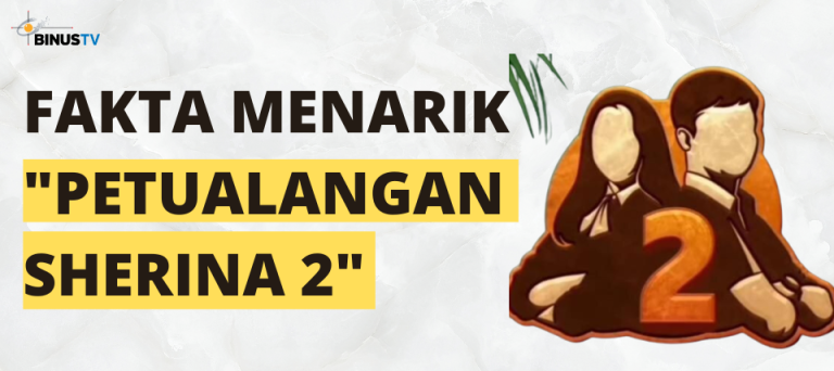 Fakta Menarik “Petualangan Sherina 2”