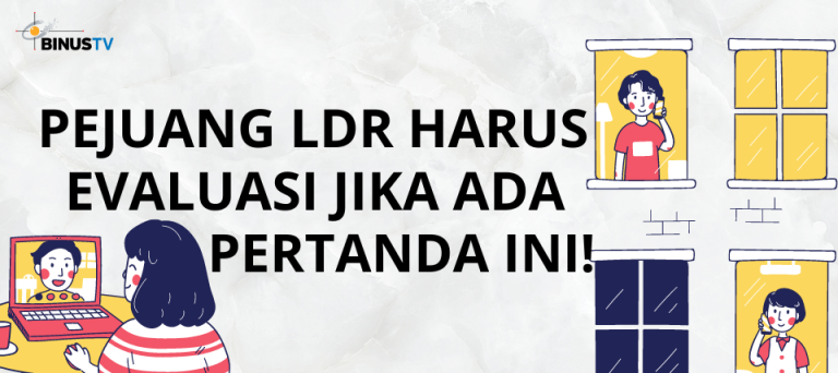 Pejuang LDR Harus Evaluasi jika ada Pertanda ini!